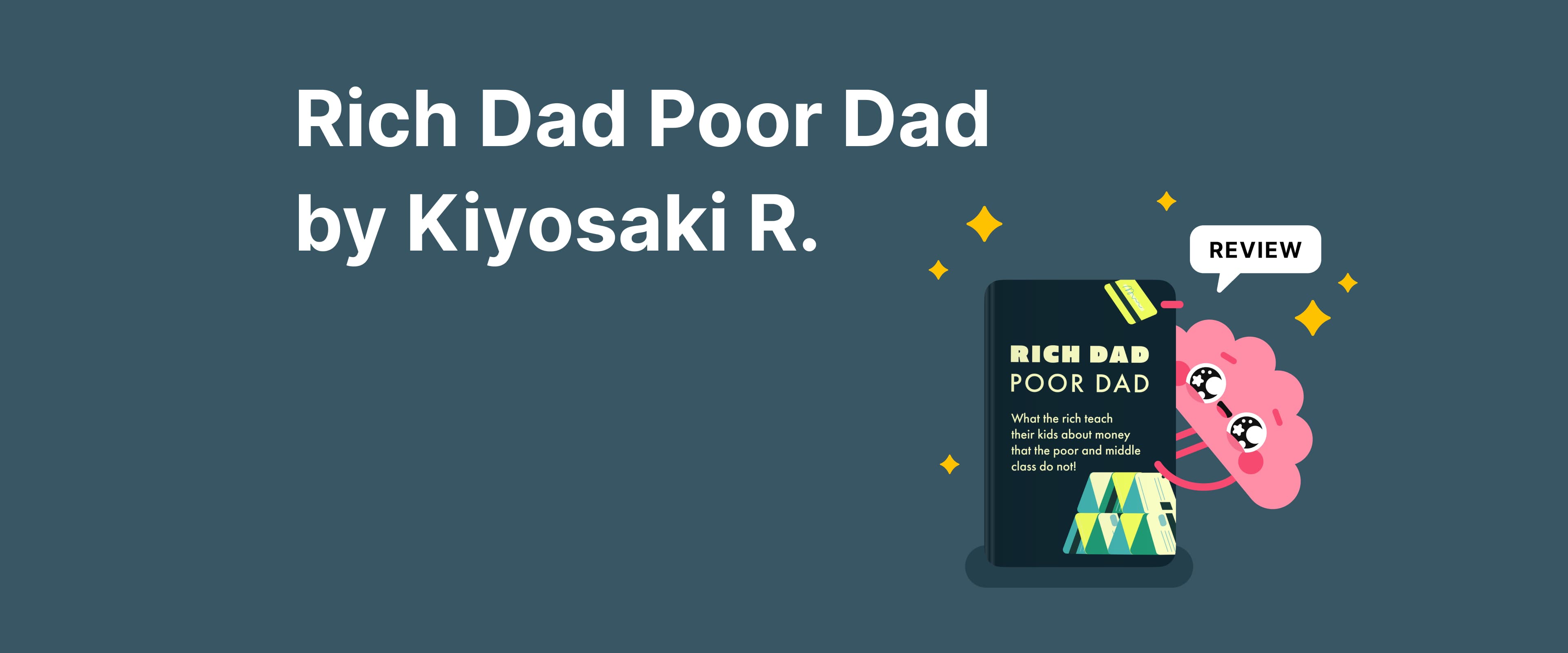 Rich Dad Poor Dad Review - Headway