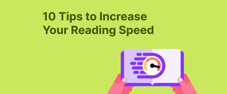 10 Tips to Increase Your Reading Speed