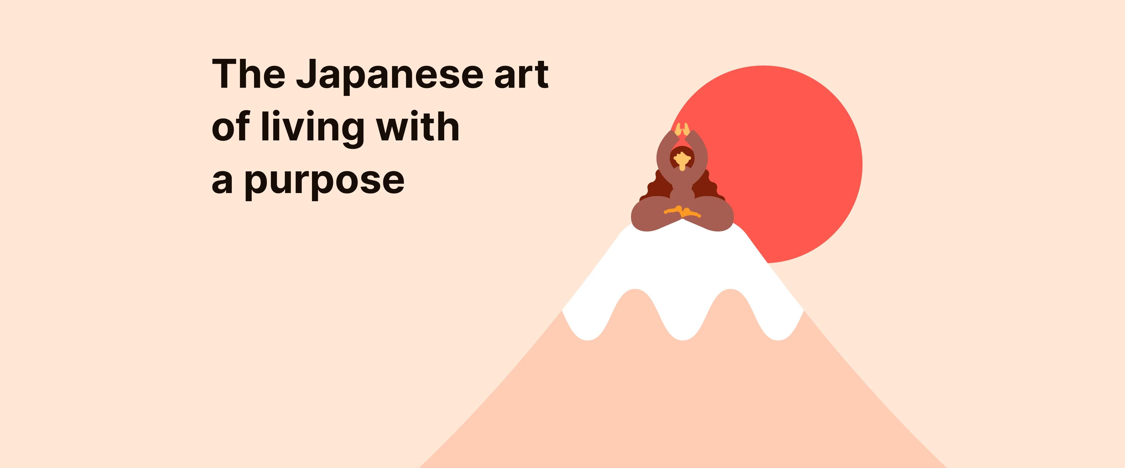 the_japanese_art_of_living_with_a_purpose