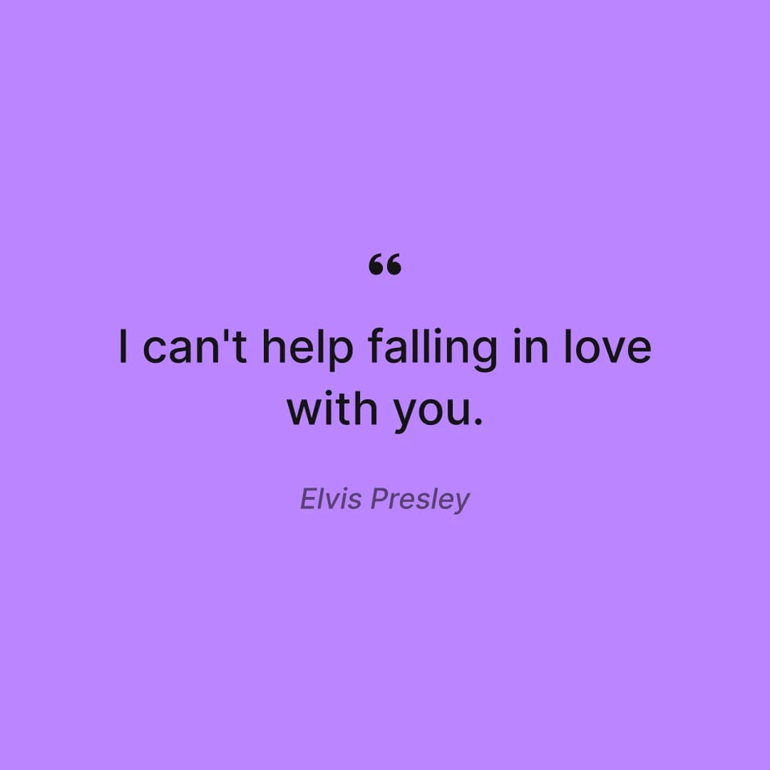 Brief Romantic Quotes For Him Elvis Presley