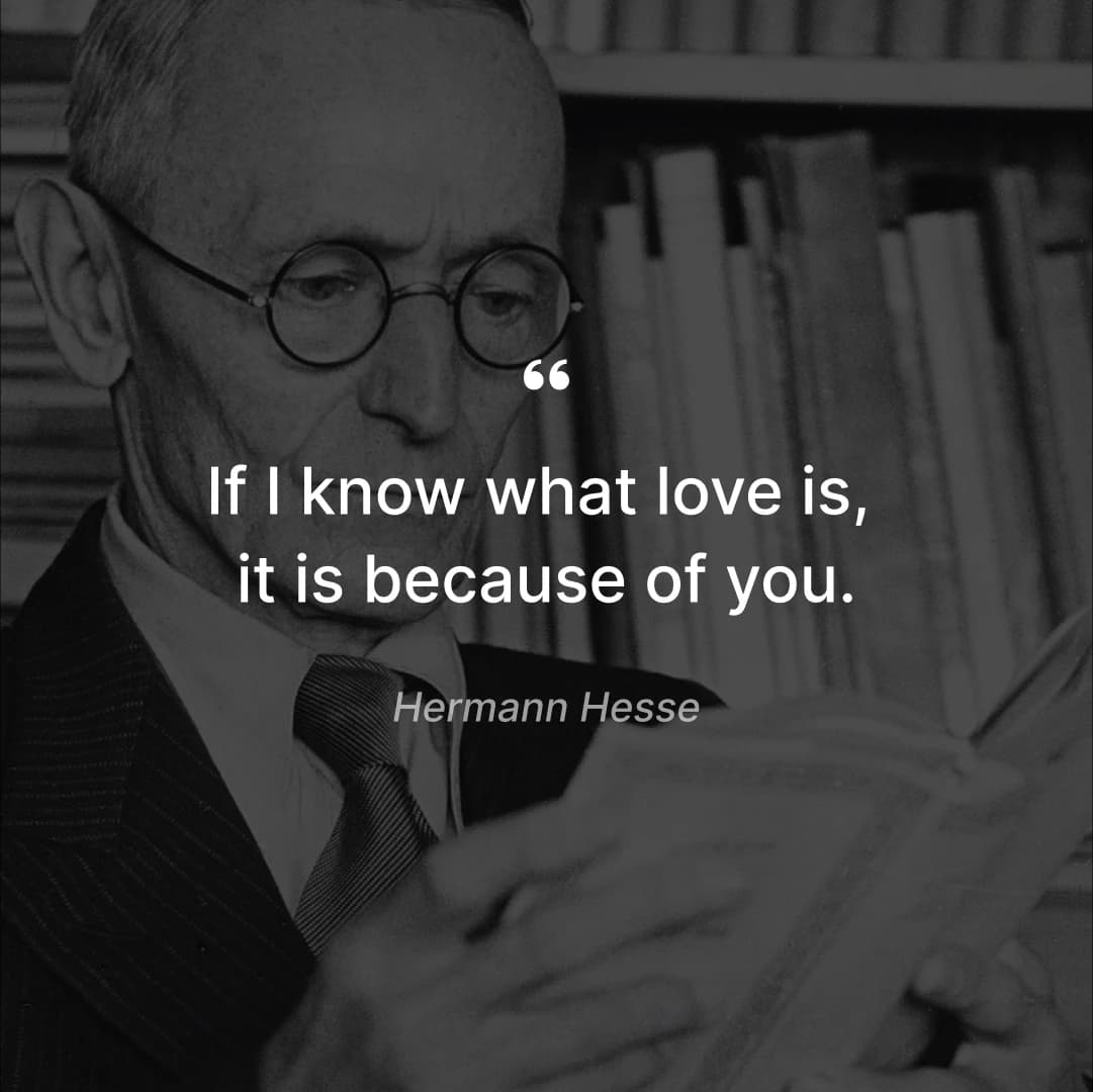 heart touching deep love quotes for him - Hermann Hesse