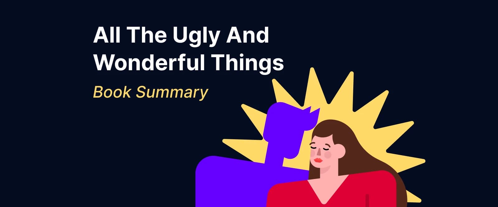 Cartoon man and woman with sunburst shapes behind them, symbolizing All the Ugly and Wonderful Things book review