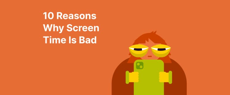 Why screen time is bad - Tired cartoon character staring at a green phone on an orange background