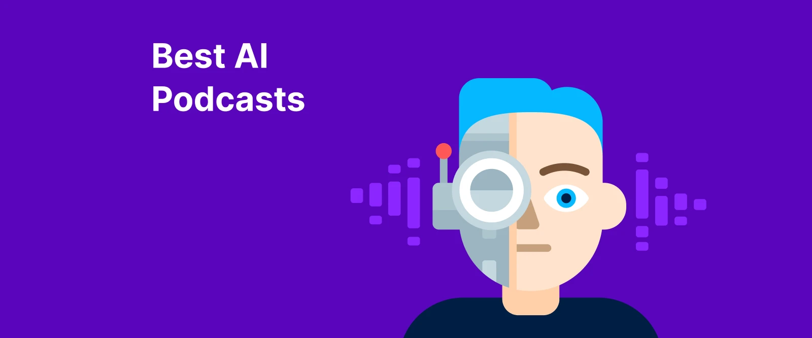 Illustration of a half-human half-robot face on a purple background, symbolizing best ai podcasts about technology and innovation