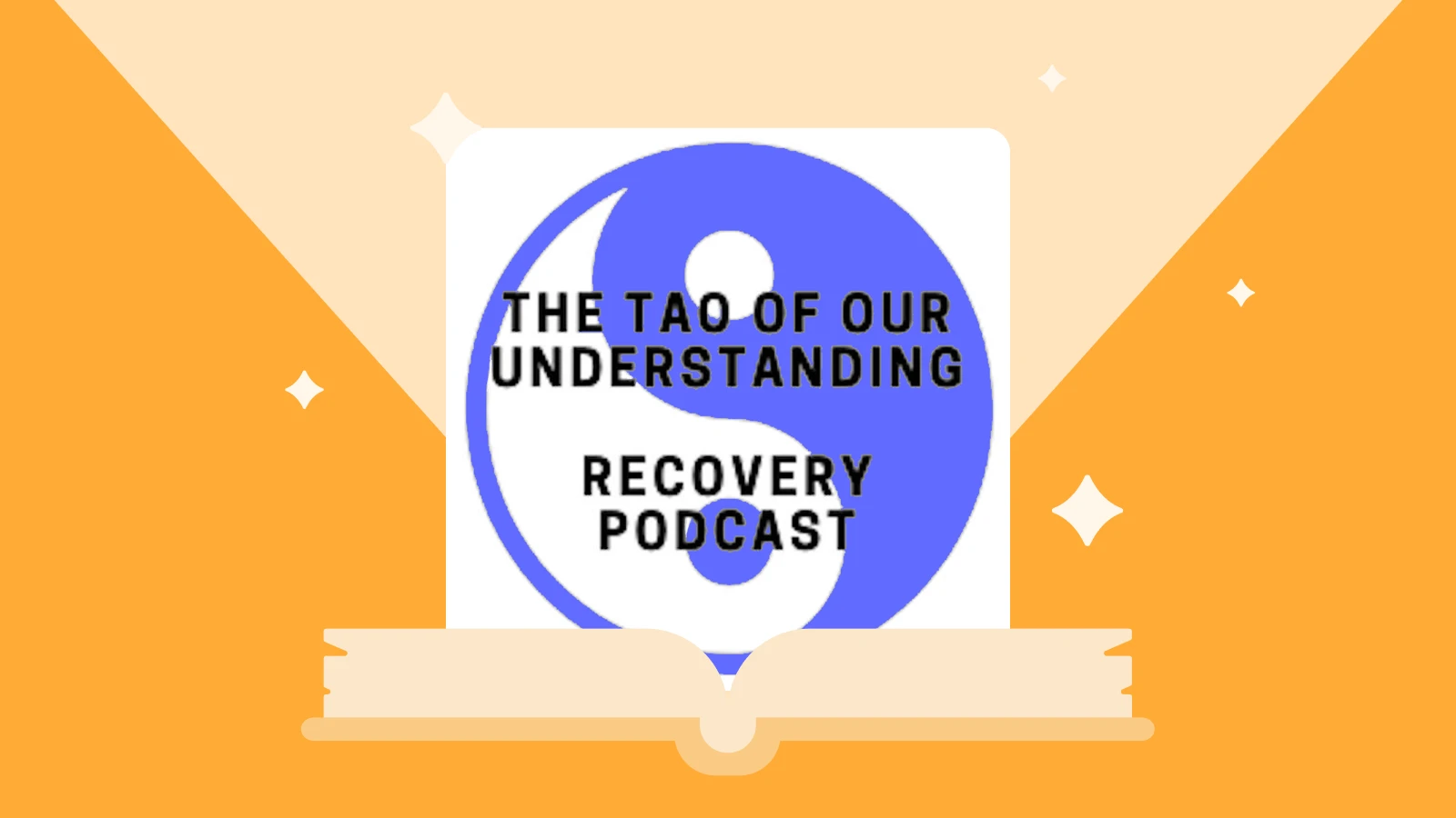 Circular blue-and-white logo for “The Tao of Our Understanding” Recovery Podcast exploring