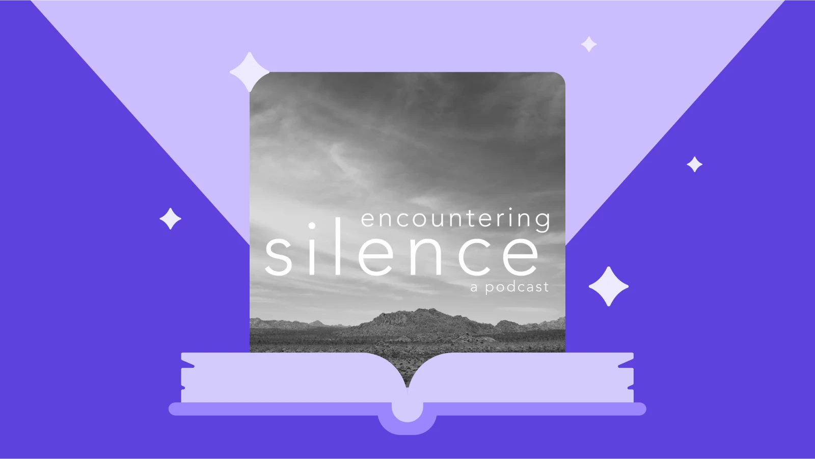 Cover art for “Encountering Silence” podcast with open book and sky, reflecting Podcasts On Religion about god