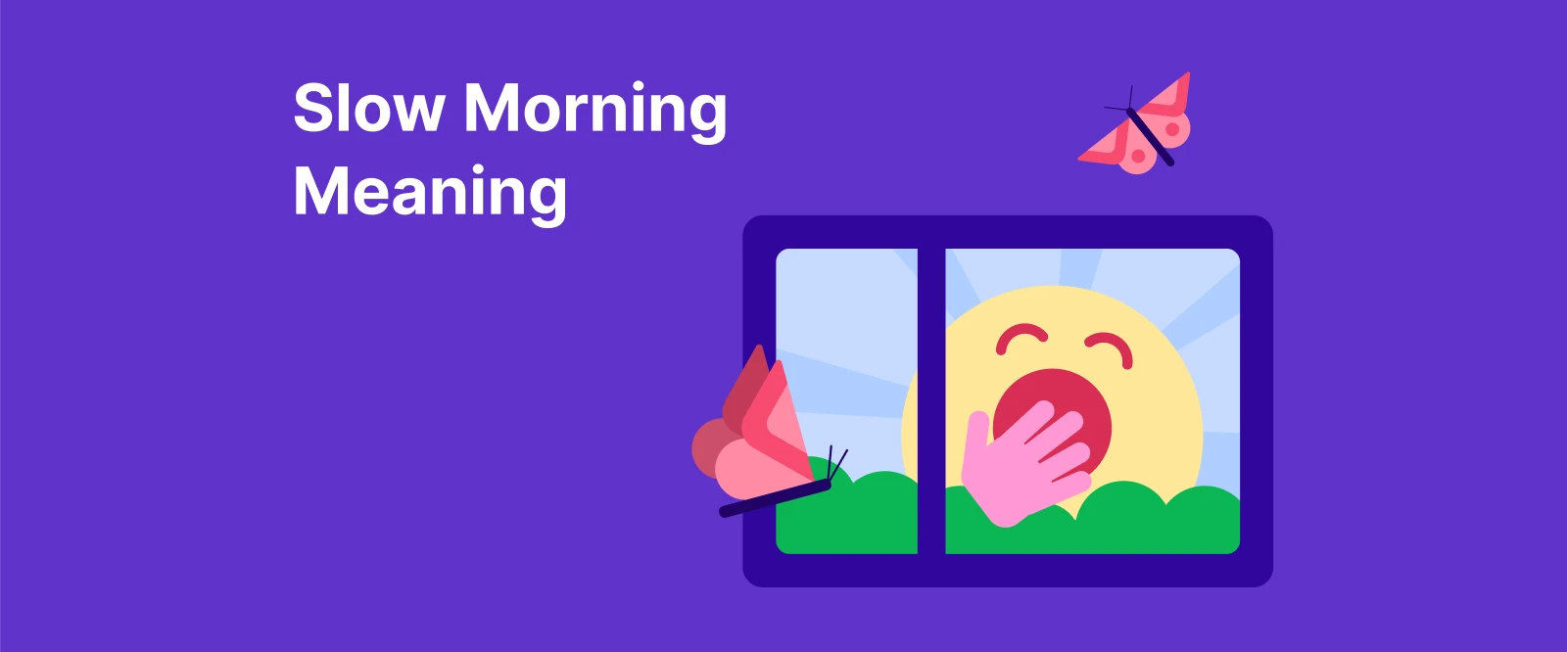 Slow morning - Butterflies flying near a window with sunrise and green hills