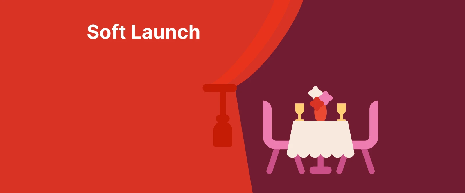 Soft launch - A round table set for two with wine glasses and flowers beside a drawn curtain