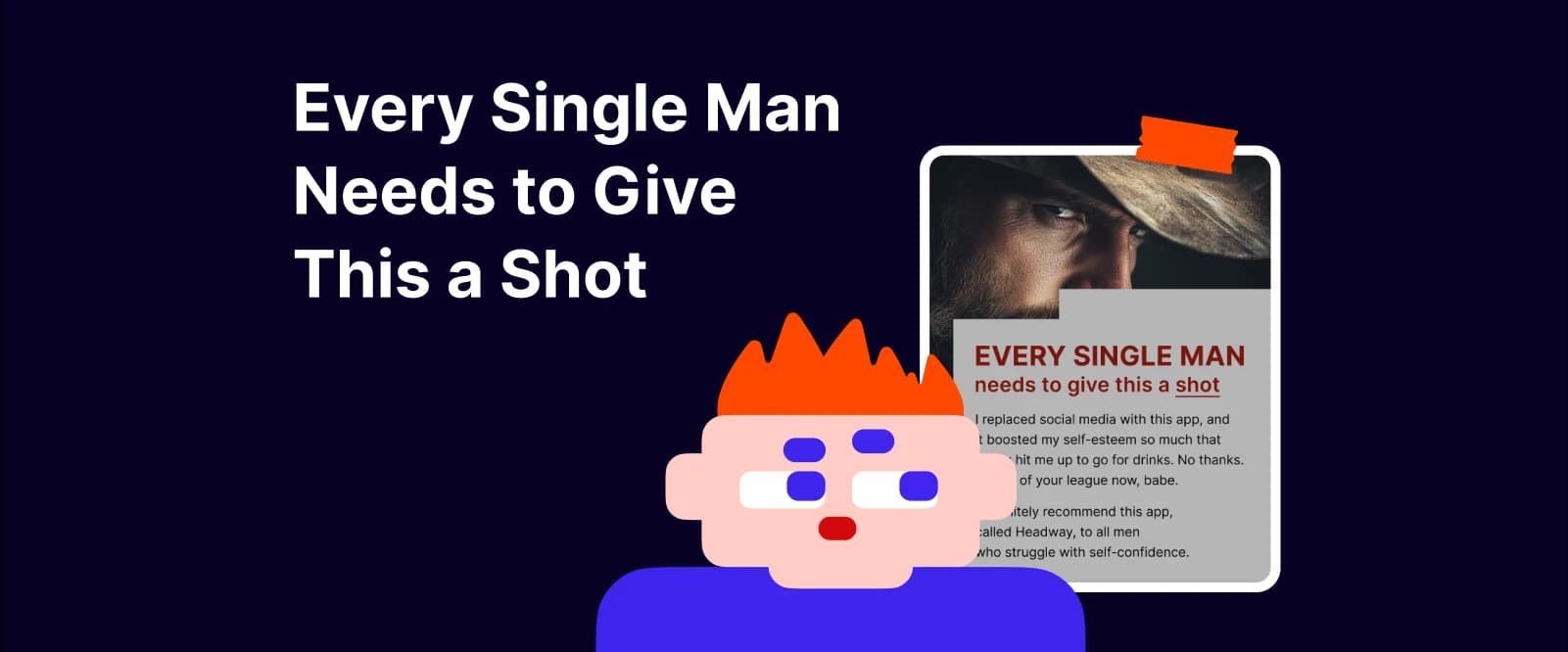 Every single man needs to give this a shot - Cartoon man with spiky hair next to a note