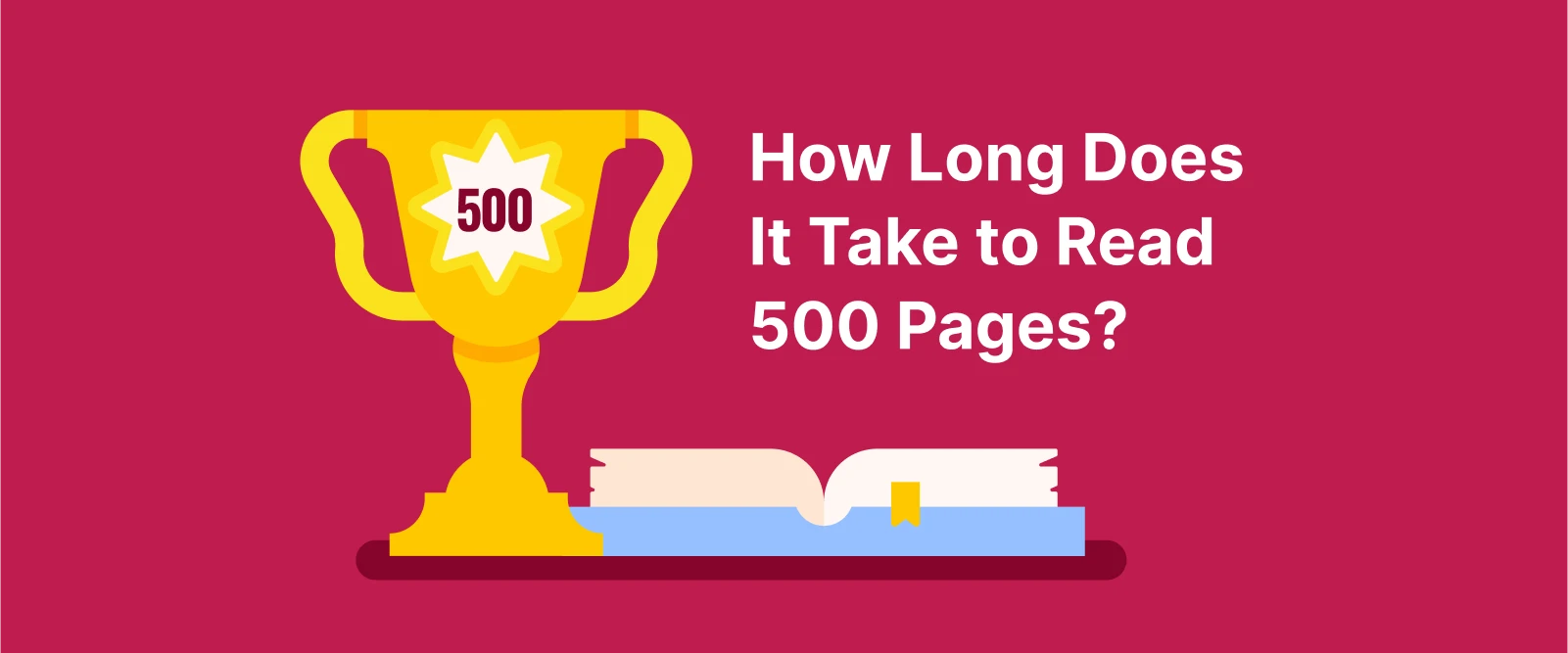 How Long Does It Take to Read 500 Pages A golden trophy with a smiling star emblem on the front, placed atop an open book