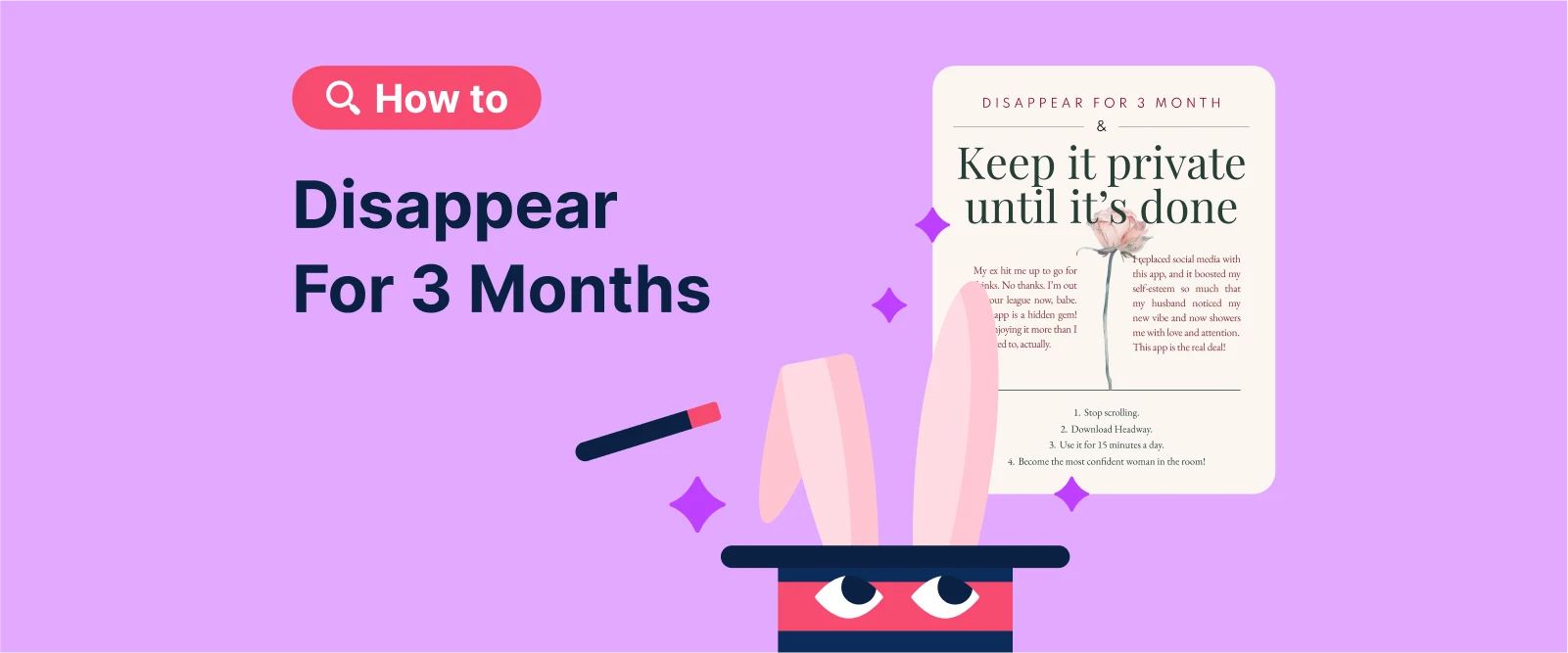 Disappear for 3 Months A magic hat with rabbit ears inside it and a magic wand with sparkles