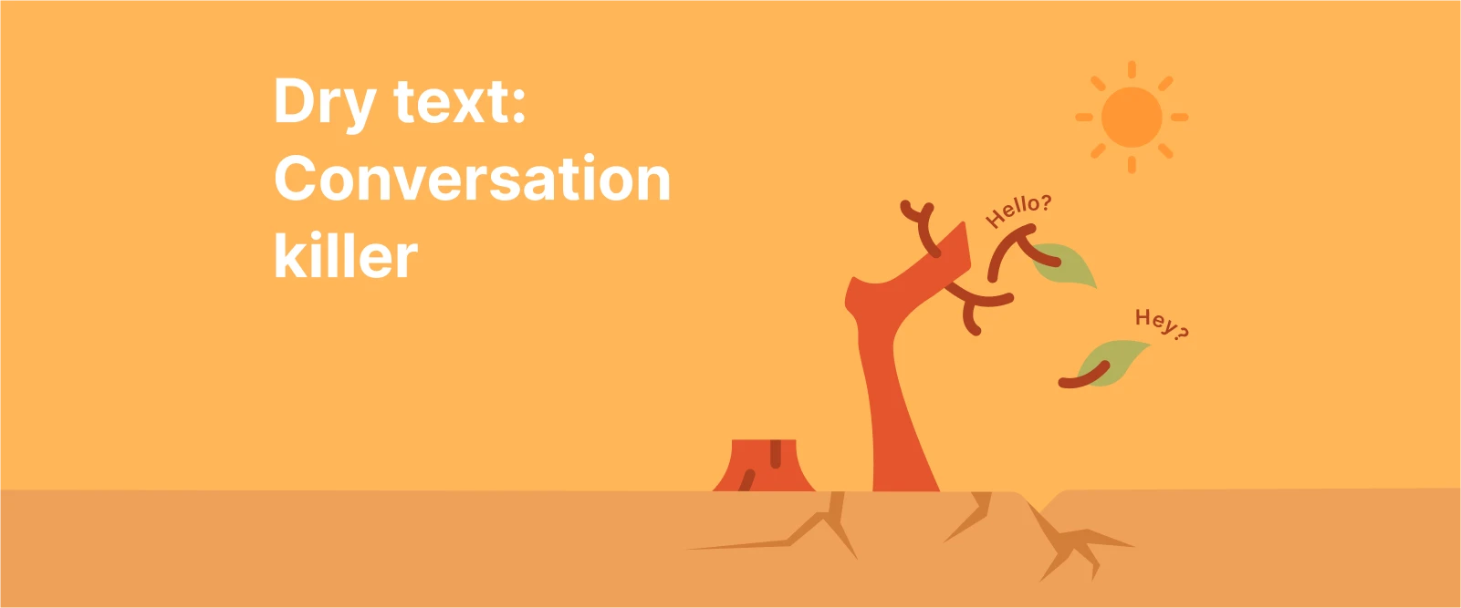 llustration of a dry tree in cracked desert ground with sun overhead, symbolizing dry text in conversations