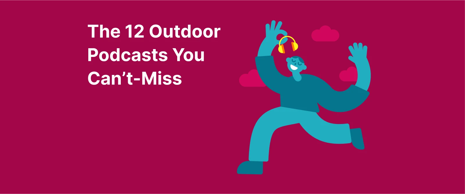 Pink background with stylized person raising hand, representing a list of the best outdoor podcasts