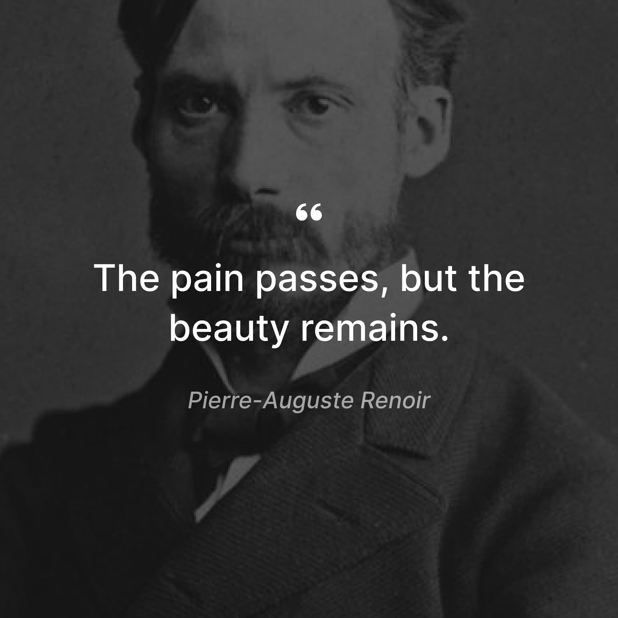 inspirational-brief-quotes-to-cope-with-loss-pierre-auguste-renoir-quote
