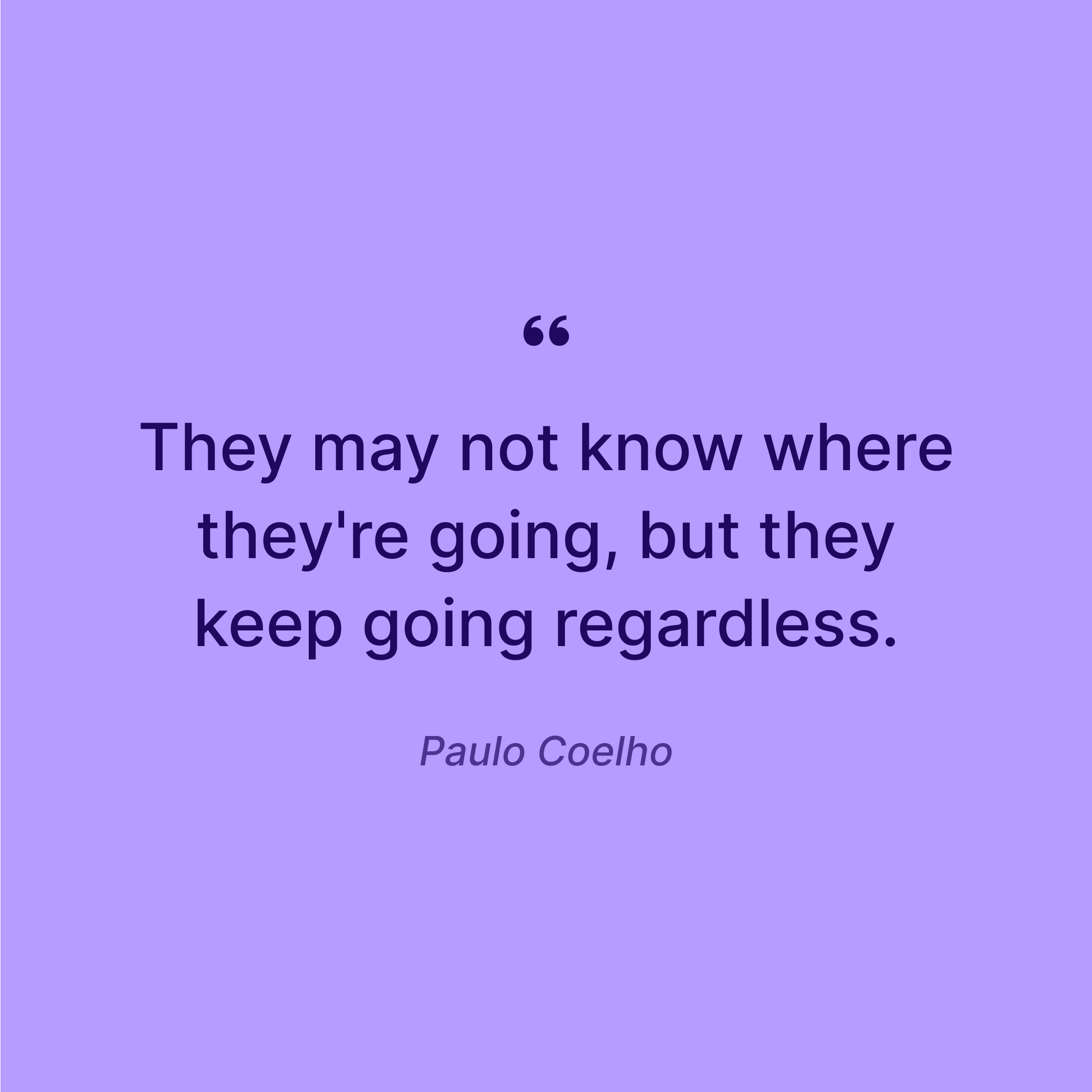 paulo-coelho-expressions-keep-going-quote