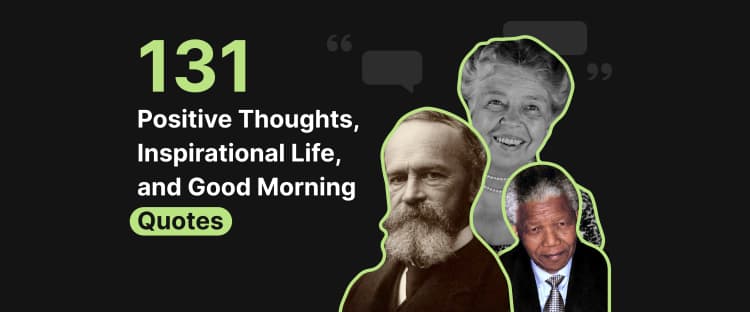 positive-thoughts-inspirational-life-good-morning-quotes-portraits-of-eleanor-roosevelt-nelson-mandela-william-james