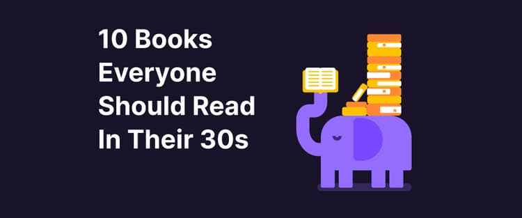 10 Books Everyone Should Read In Their 30s - Headway