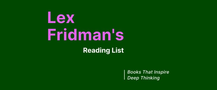 Lex Fridman Reading list: text on green background