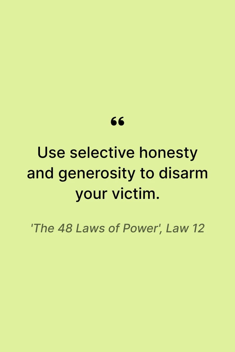 law-12-from-laws-of-power-selective-honesty