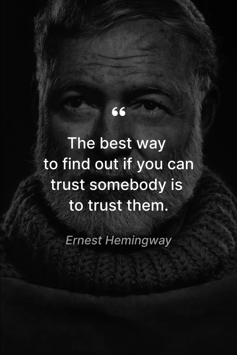 broken trust quotes Ernest Hemingway quote