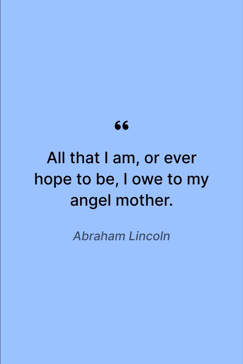 Abraham Lincoln quote Best Son Quotes from Mom