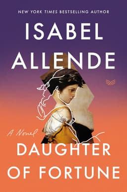 Daughter of Fortune' by Isabel Allende summary