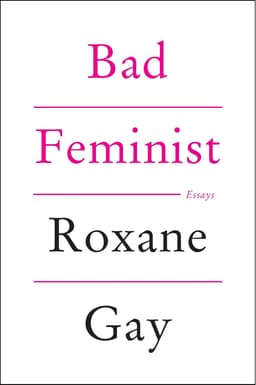 books like all I know about love_bad feminist